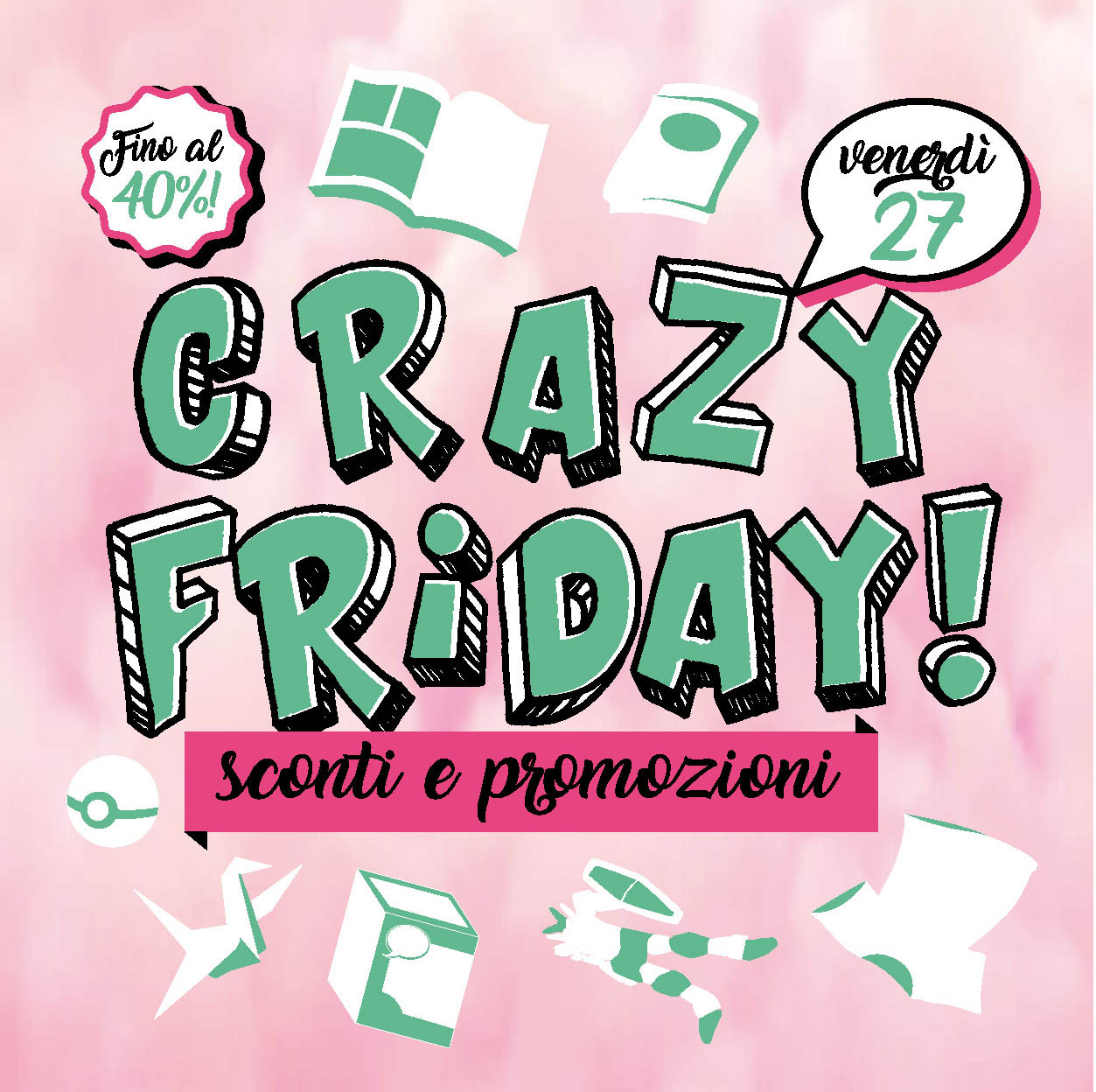 Crazy Friday: Sconti pazzi SOLO Venerdì 27 Novembre